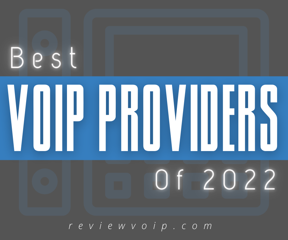Best VoIP Providers